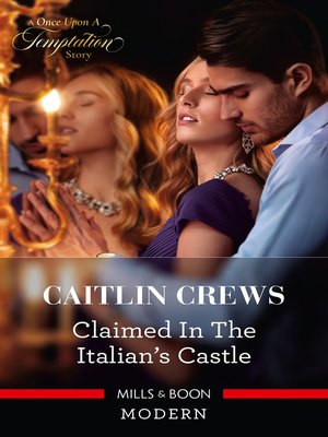 cover image of Claimed in the Italian's Castle